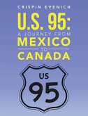 U.S. 95: A Journey from Mexico to Canada (eBook, ePUB)