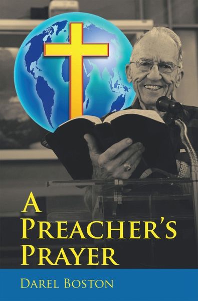 A Preacher's Prayer (eBook, ePUB) A Preacher's Prayer (eBook, ePUB)