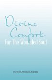 Divine Comfort For The Wounded Soul (eBook, ePUB)