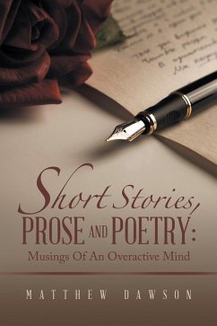 Cover Short Stories, Prose and Poetry: Musings Of An Overactive Mind (eBook, ePUB)