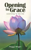 Opening to Grace (eBook, ePUB)