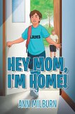 Hey Mom, I'm Home! (eBook, ePUB)