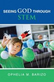 Seeing God Through STEM (eBook, ePUB)