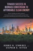 Toward Success in Biomass Conversion to Affordable Clean Energy (eBook, ePUB)
