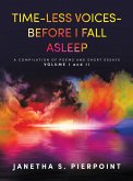 TIME-LESS VOICES- BEFORE I FALL ASLEEP (eBook, ePUB)