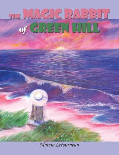 The Magic Rabbit of Green Hill (eBook, ePUB) - Letourneau, Marcia