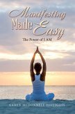 Manifesting Made Easy (eBook, ePUB) Manifesting Made Easy (eBook, ePUB)