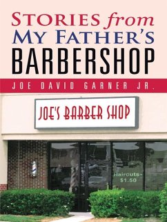 Stories from My Father's Barbershop (eBook, ePUB) - Garner Jr., Joe David