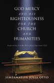 GOD MERCY AND HIS RIGHTEOUSNESS FOR THE CHURCH AND HUMANITIES (eBook, ePUB)