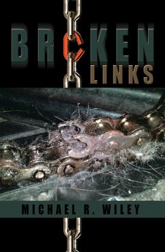 Broken Links (eBook, ePUB) - Wiley, Michael R.