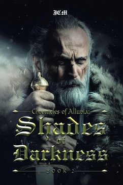 Chronicles of Alluvia: Shades of Darkness (eBook, ePUB) - Jcm