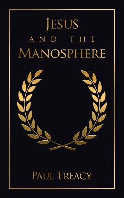 Jesus and the Manosphere (eBook, ePUB) - Treacy, Paul