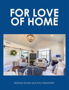 FOR LOVE OF HOME (eBook, ePUB) - Kutner, Barbara; Obenhofer, Amy