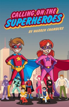 Calling On The Superheroes (eBook, ePUB) - Chambers, Warren