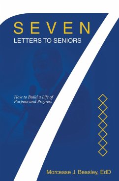 Seven Letters to Seniors (eBook, ePUB) - Beasley Edd, Morcease J.