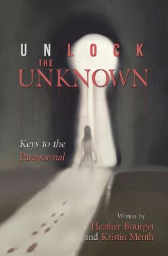 Unlock the Unknown (eBook, ePUB) - Bourget, Heather; Menth, Kristin