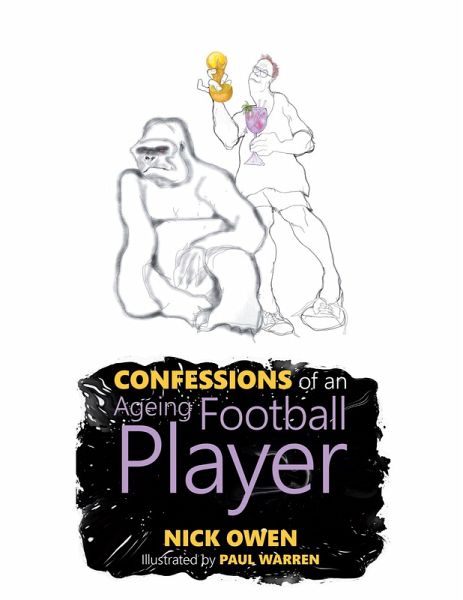 Confessions of an Ageing Football Player (eBook, ePUB) Confessions of an Ageing Football Player (eBook, ePUB)