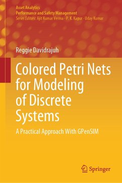 Colored Petri Nets for Modeling of Discrete Systems (eBook, PDF) - Davidrajuh, Reggie