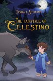 The Fairytale of CELESTINO (eBook, ePUB)