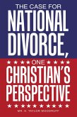 The Case For National Divorce, One Christian's Perspective (eBook, ePUB)