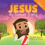 JESUS My Forever Friend Jesus, Mi Amigo Para Siempre (eBook, ePUB)