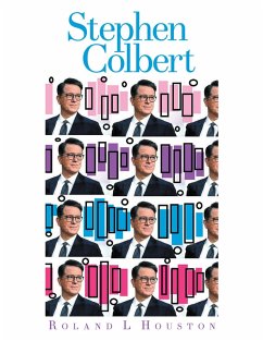 Stephen Colbert (eBook, ePUB) - Houston, Roland L