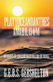 Platyoceandanthes amabilisum (Streams of Consciousness in a Sea of Being) (eBook, ePUB)