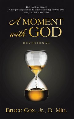 A Moment with God (eBook, ePUB) - Cox Jr. D. Min., Bruce