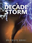 A Decade of Storm (eBook, ePUB)