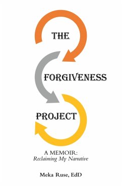 The Forgiveness Project (eBook, ePUB) - Ruse Edd, Meka