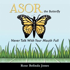 Asor the Butterfly (eBook, ePUB) - Jones, Rose Belinda