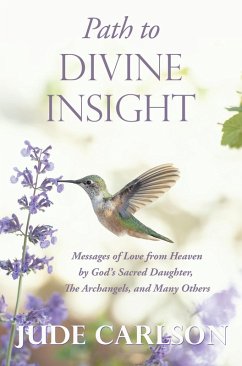 Path to Divine Insight (eBook, ePUB) - Carlson, Jude