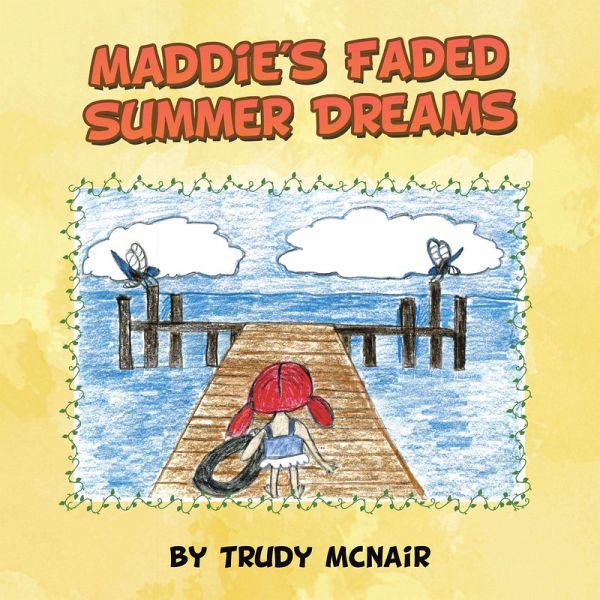 Maddie's Faded Summer Dreams (eBook, ePUB) Maddie's Faded Summer Dreams (eBook, ePUB)