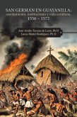 San Germán en Guayanilla: asentamiento, instituciones y vida cotidiana, 1556 - 1572 (eBook, ePUB)