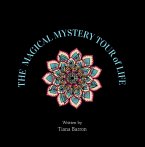 The Magical Mystery Tour of Life (eBook, ePUB)