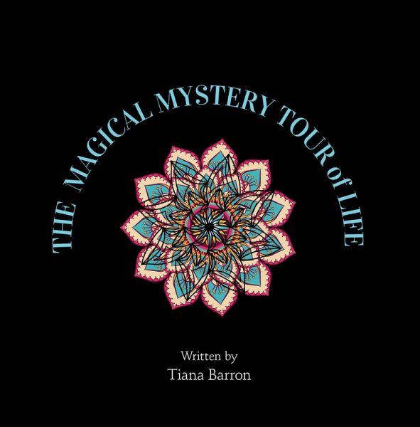 The Magical Mystery Tour of Life (eBook, ePUB) The Magical Mystery Tour of Life (eBook, ePUB)