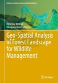 Geo-Spatial Analysis of Forest Landscape for Wildlife Management (eBook, PDF)