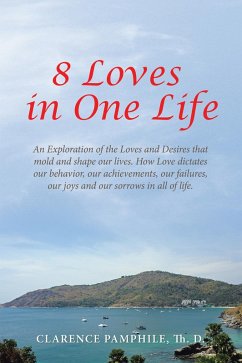 8 Loves in One Life (eBook, ePUB) - Pamphile Th. D., Clarence