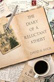 THE DIARY OF A RELUCTANT ATHEIST (eBook, ePUB)