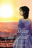 Walking with Anne Brontë (black & white edition) (eBook, ePUB)