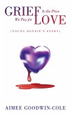 Grief Is the Price We Pay for Love (eBook, ePUB)