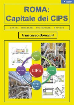 ROMA Capitale dei CIPS (eBook, PDF) - Bonanni, Francesco