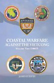 Coastal Warfare Against the Viet Cong Volume Two (1967) (eBook, ePUB)