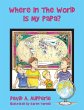 Where In The World Is My Papa? (eBook,... - Bild 1
