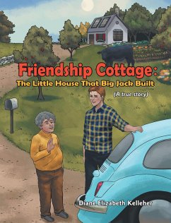 FRIENDSHIP COTTAGE: The Little House that Big Jack Built (eBook, ePUB)