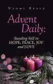 Advent Daily: Standing Still in Hope, Peace, Joy and Love (eBook, ePUB)