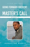 Going Forward Obedient To the Master's Call Book 2 (eBook, ePUB)