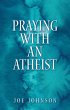 Praying With An Atheist (eBook, ePUB) - Bild 1