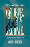 More Lessons from Believe. Change. Become. (eBook, ePUB)