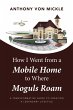 How I Went from a Mobile Home to Where... - Bild 1